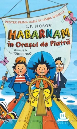 Habarnam in Orasul de Piatra